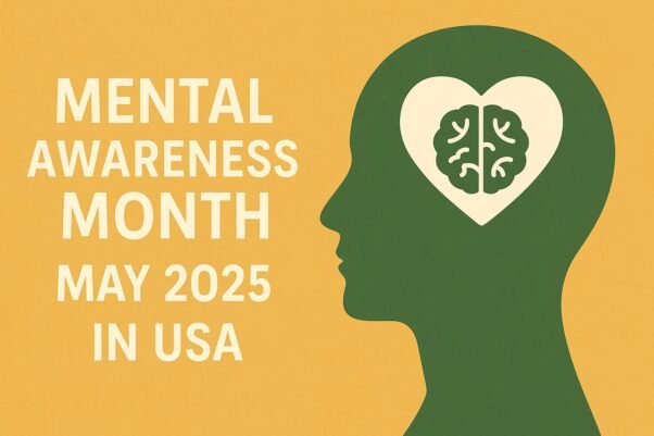 Mental Awareness Month May 2025 in USA: A Human-Centered Approach to Emotional Well-being