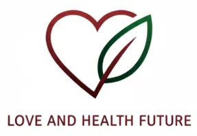 Love and Health Future | Holistic Wellness, Mental Health & Modern Relationship Guide
